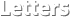 Letters